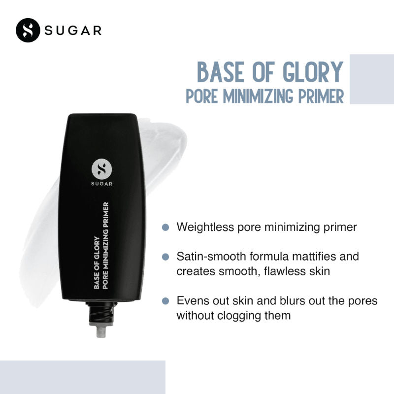 SUGAR Base Of Glory Pore Minimizing Primer | Long Lasting & Smooth Base I Oil Control |Blurs Pores (30ml)