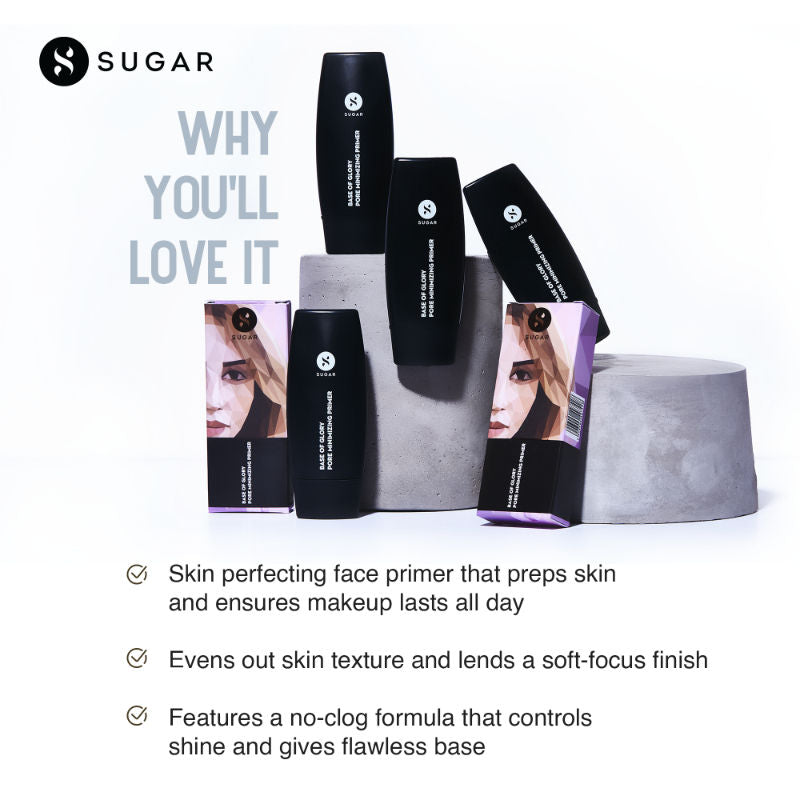 SUGAR Base Of Glory Pore Minimizing Primer | Long Lasting & Smooth Base I Oil Control |Blurs Pores (30ml)
