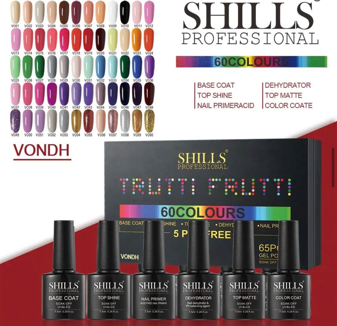 SHILLS PROFESSIONAl TRUTTI FRUTTI 65PCS GEL POLISH 5PCS FREE ( RAPAR ) )
