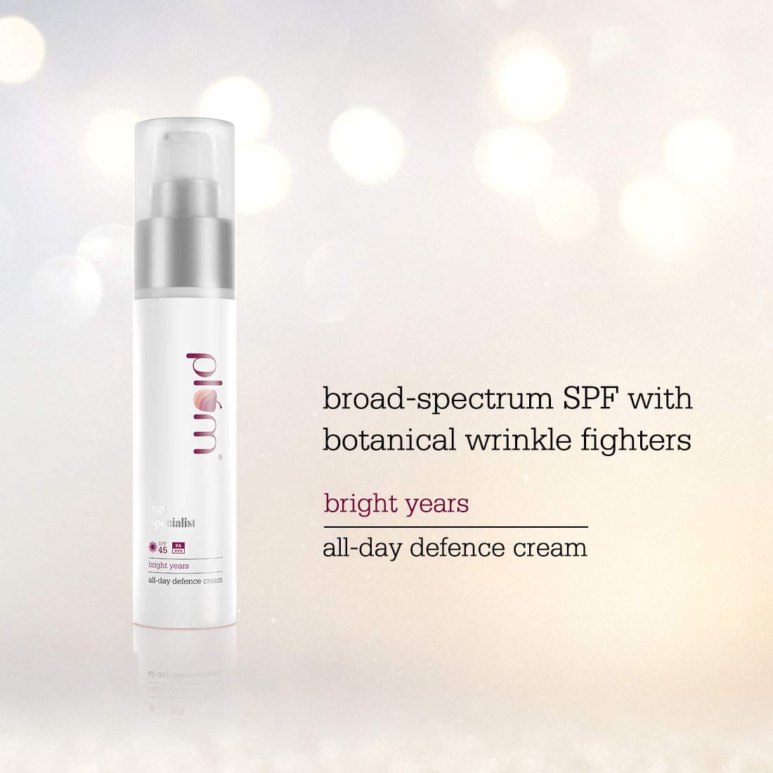 Plum - Bright Years All-Day Defence Cream SPF 45 PA+++AGE Specialist (50mL)