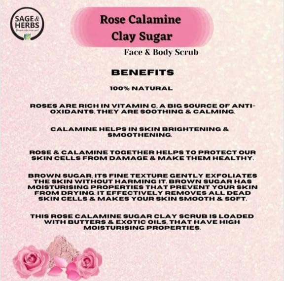Sage & Herbs 100% Natural Exfoliating Rose Calamine Clay Sugar Face & Body Scrub | Rich in Vitamin C | Moisturizes for Instant Soft & Smooth Skin | Removes Dead