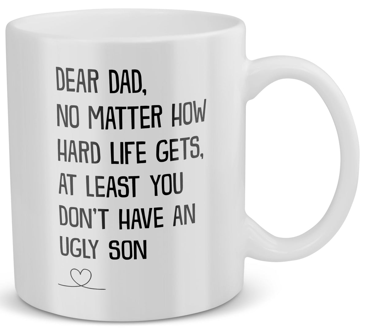 APSRA Funny Dad Gift from Son No Matter How Hard Mug Fathers Day Coffee Cup Men Papa Father Birthday Present Idea (11oz)