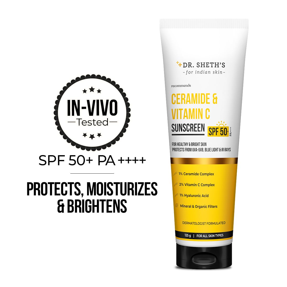Dr. Sheth's Ceramide & Vitamin C Sunscreen SPF 50+ PA++++ |In-Vivo Tested | For Healthy & Bright Skin | Lightweight & Non Greasy | For UVA/UVB & Blue Light & IR Protection | No white cast | For All Skin Types | For Men & Women | 125 g