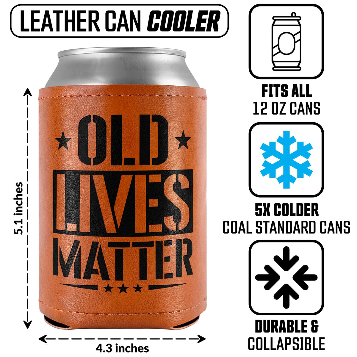 Birthday Gifts for Men Dad Grandpa Unique - Old Lives Matter Leather Can Cooler for Men 12Oz - Unique Gifts for Men, Gifts for Dad, Dad Gifts - Men Birthday Gif