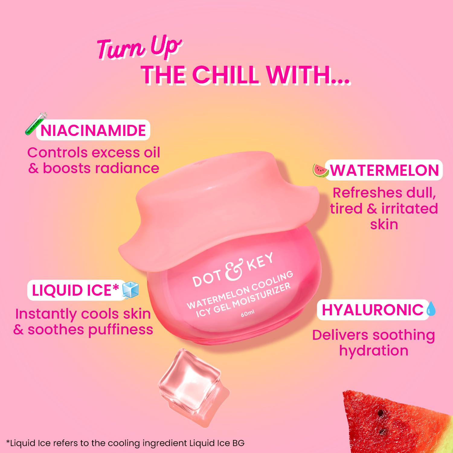Dot & Key Watermelon Cooling Icy Gel Moisturizer | Instantly Cools Skin, Hyaluronic & Niacinamide | Controls Excess Oil, Boosts Radianc | Refreshes & Soothes Skin, Non-sticky & Non-greasy | 60g