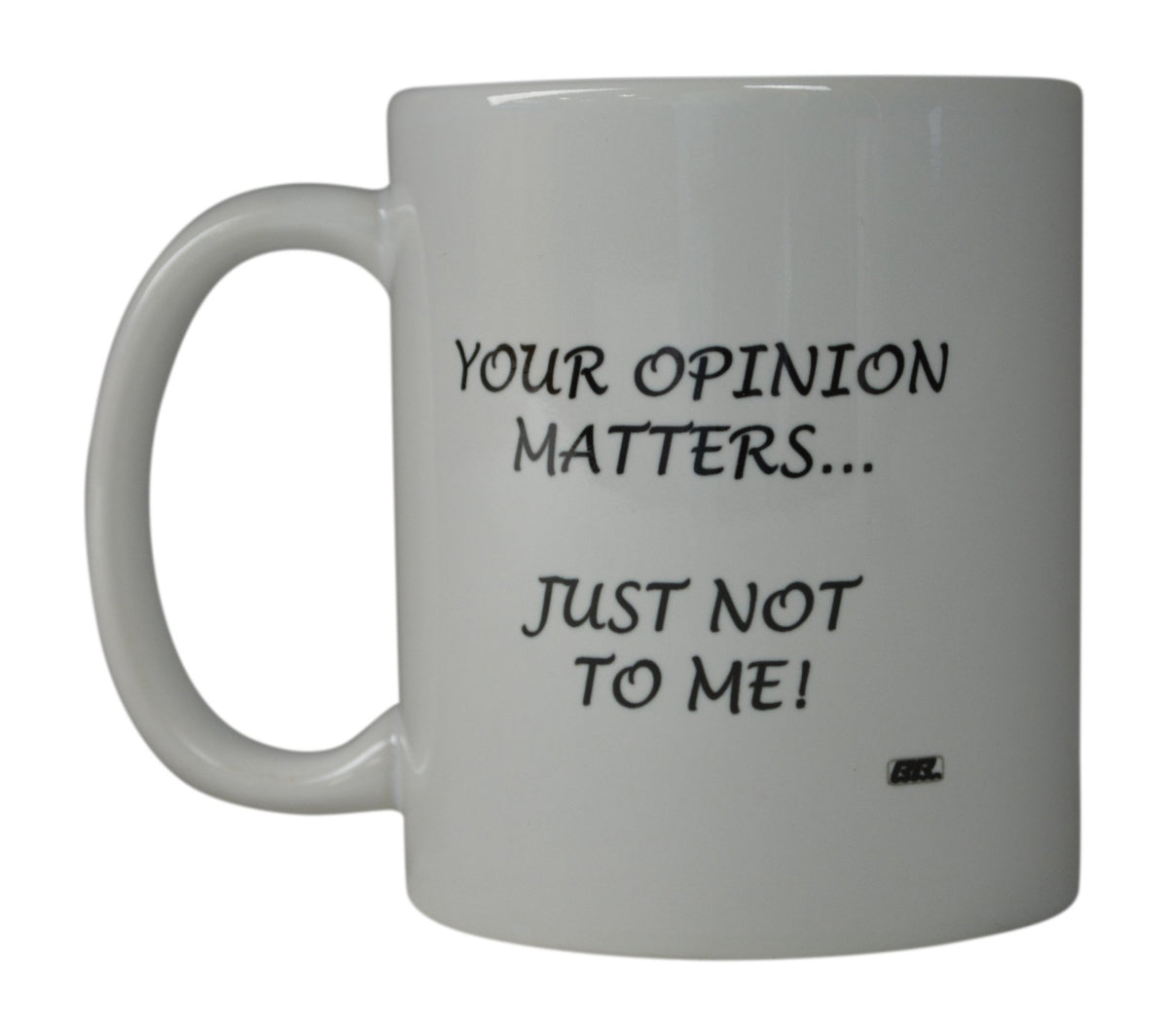 SNV Rogue River Funny Coffee Mug Your Opinion Matters Just Not to Me Novelty Cup Great Gift Idea for Men Women Office Party Employee Boss Coworkers (Opinion)