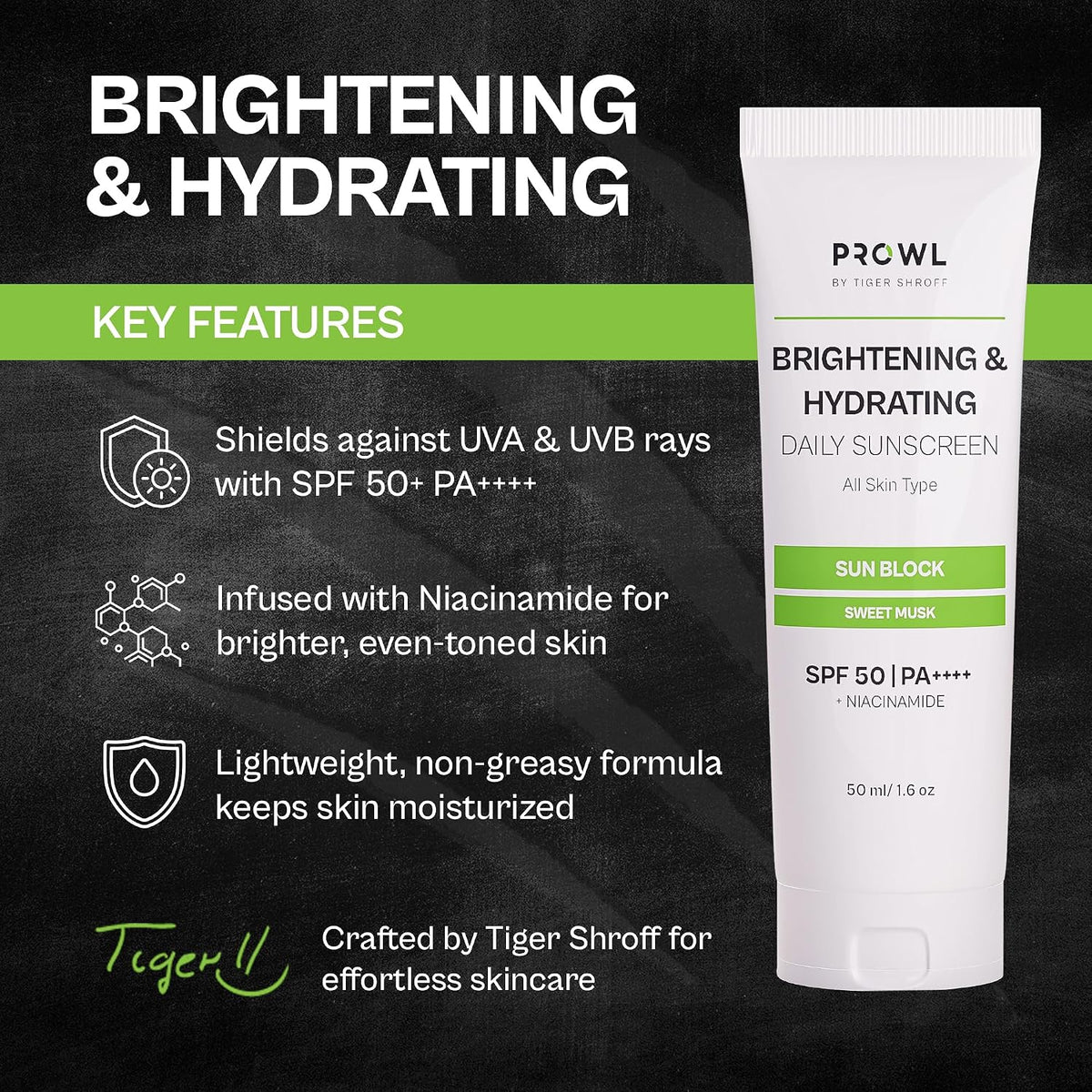 PROWL by Tiger Shroff SPF50 PA++++ Sunscreen for Men Face with Niacinamide For Dry Skin