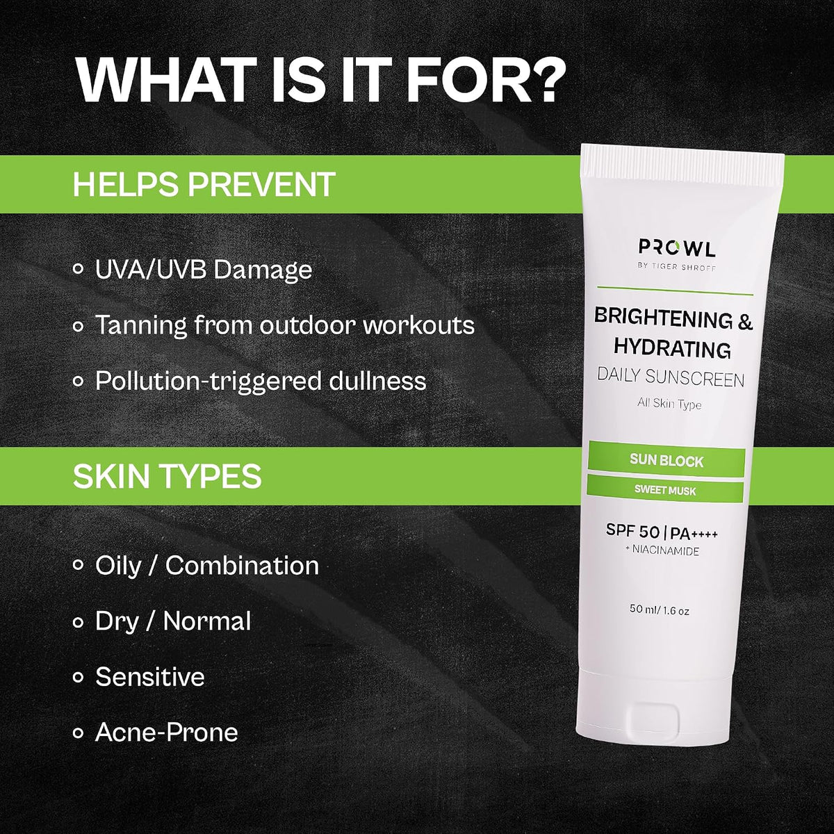 PROWL by Tiger Shroff SPF50 PA++++ Sunscreen for Men Face with Niacinamide For Dry Skin