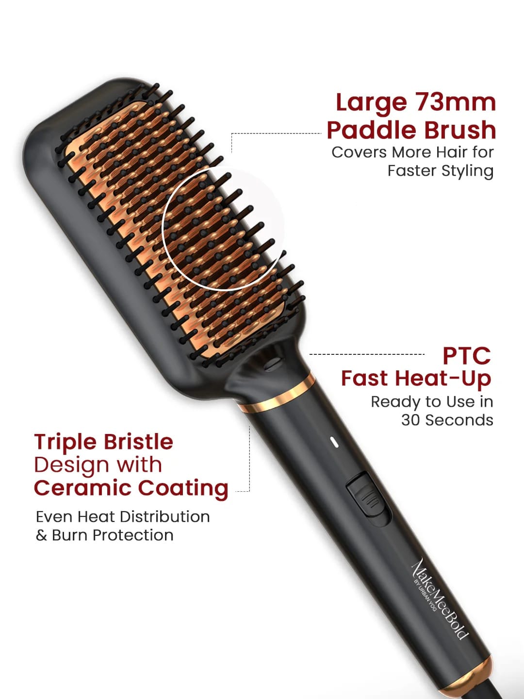 Make Mee Bold - Frizz Free Straightening Brush