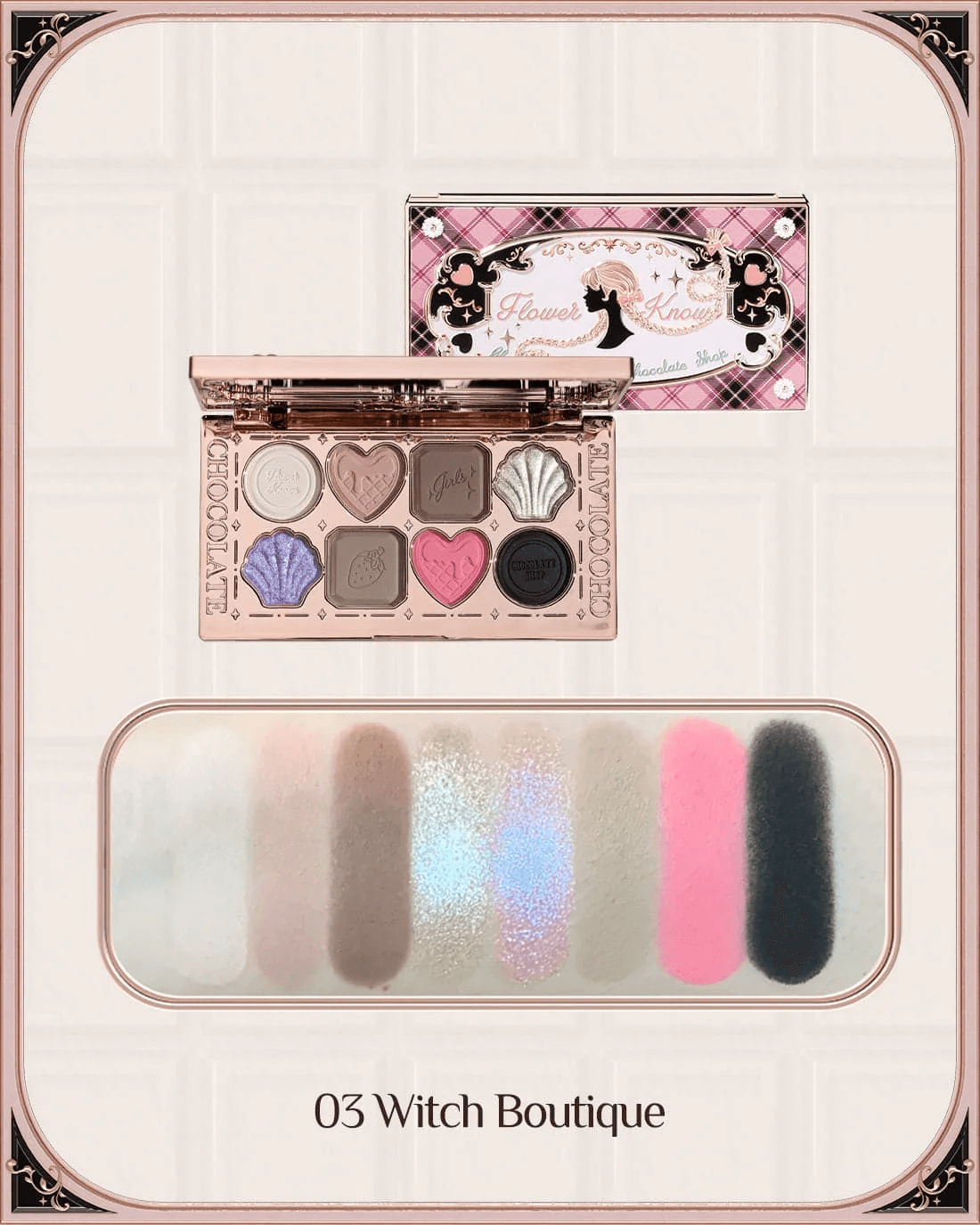 FLOWER KNOWS – CHOCOLATE WONDER-SHOP EIGHT-COLOR EYESHADOW PALETTE (03 Witch Boutique)